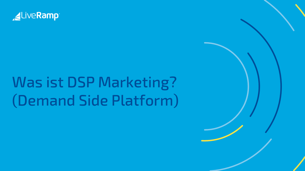 Was ist DSP Marketing? (Demand Side Platform)